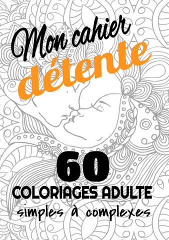 cahier detente coloriage adulte