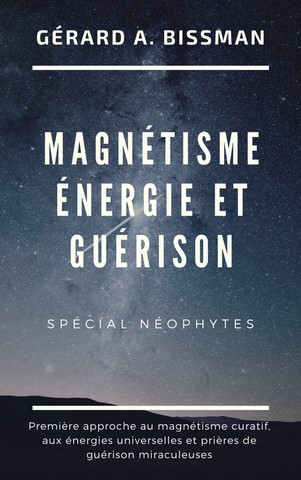 magnetisme énergies et guerison