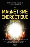 le magnétisme énergétique pour tous